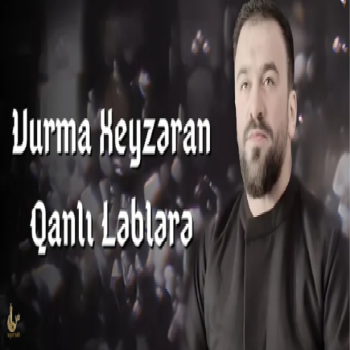 سید طالع باکویی وورما خیزران قانلی لبلره